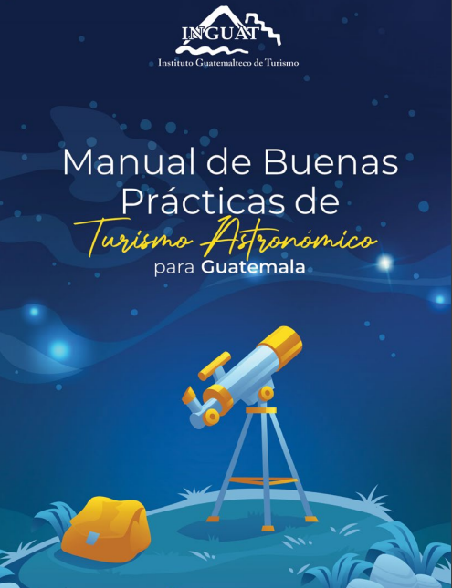 Manual de Buenas Prácticas de Turismo Astronómico para Guatemala