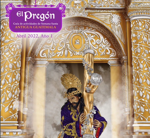 El Pregón La Antigua Guatemala